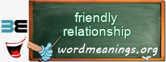 WordMeaning blackboard for friendly relationship